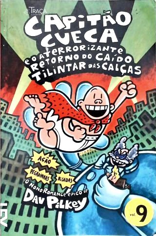 Capitão Cueca e o Aterrorizante Retorno do Caído Tilintar das Calças