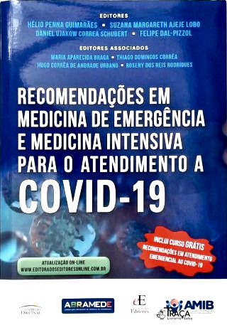 Recomendações em Medicina de Emergência e Medicina Intensiva para o Atendimento a Covid-19
