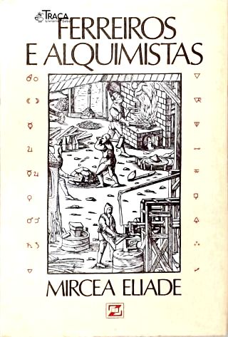 Ferreiros e Alquimistas