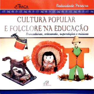 Cultura Popular e Folclore Na Educação