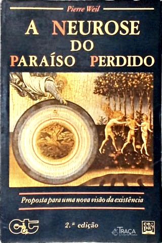 A Neurose do Paraíso Perdido