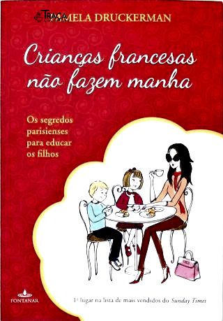 Crianças Francesas Não Fazem Manha