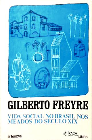 Vida Social No Brasil Nos Meados do Século Xix