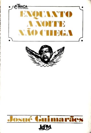 Enquanto a Noite Não Chega