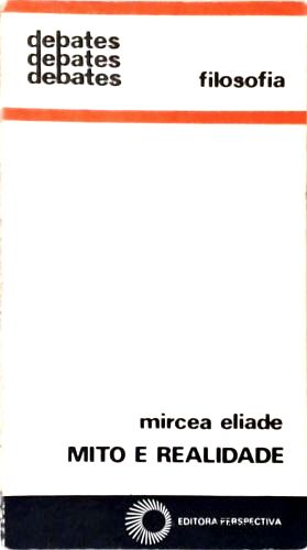 Mito e Realidade