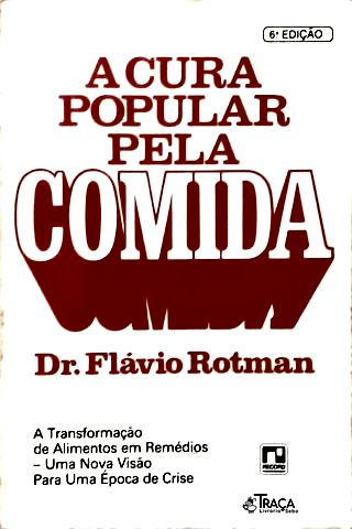 A Cura Popular Pela Comida