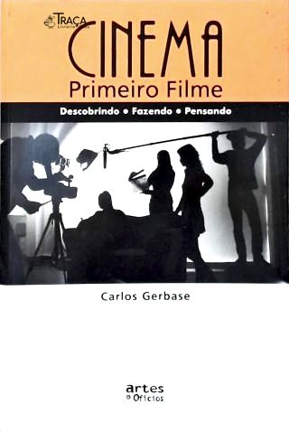 Cinema - Primeiro Filme