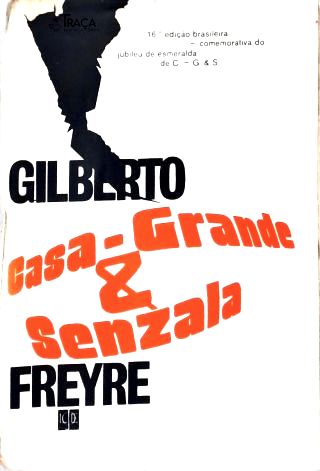 Casa Grande e Senzala (1933-1973)