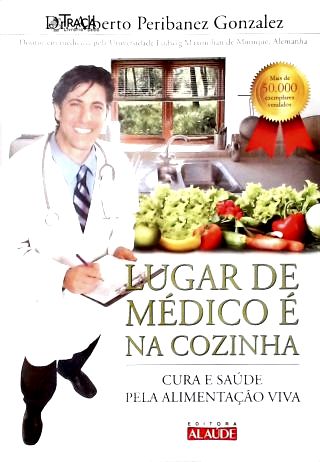 Lugar de Médico É Na Cozinha