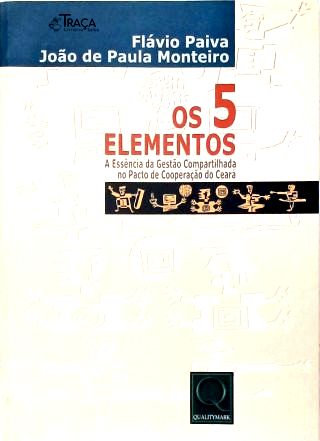 5 Elementos: a Essência da Gestão Compartilhada No Pacto de Cooperação do Ceará