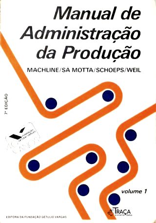 Manual de Administração de Produção - Vol. 1