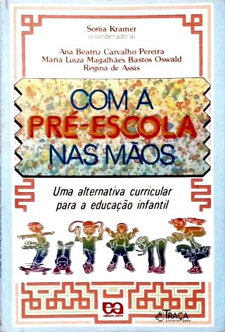 Com a Pré-escola Nas Mãos