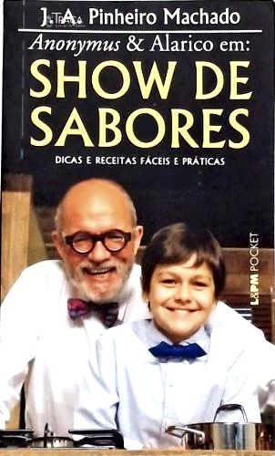 Anonymous & Alarico: Show de Sabores