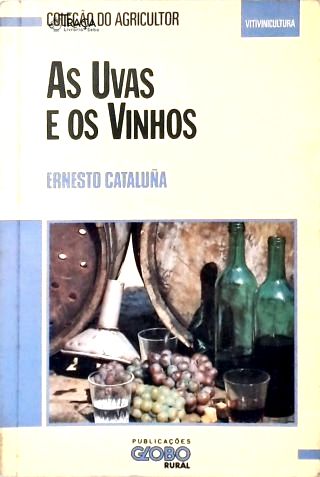 As Uvas e os Vinhos