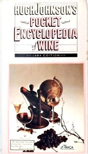 Hugh Johnsons Pocket Encyclopedia Of Wine