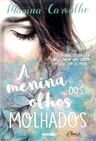 A Menina dos Olhos Molhados