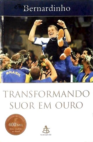 Transformando Suor em Ouro