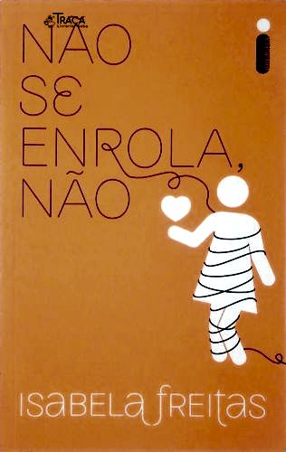 Não Se Enrola, Não