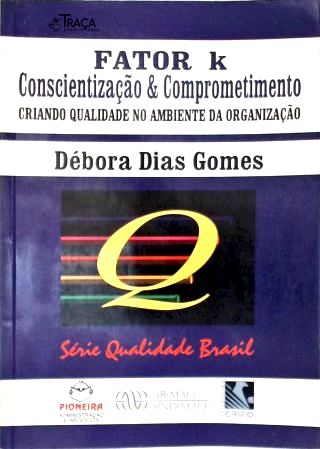 Fator K: Conscientização e Comprometimento