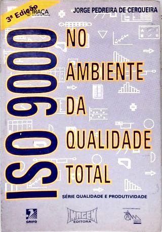Iso 9000 No Ambiente da Qualidade Total