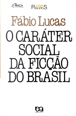 O Caráter Social da Ficção do Brasil