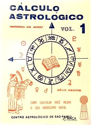 Cálculos Astrológico - Vol. 1