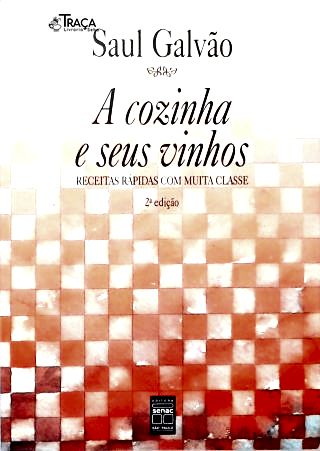 A Cozinha e Seus Vinhos