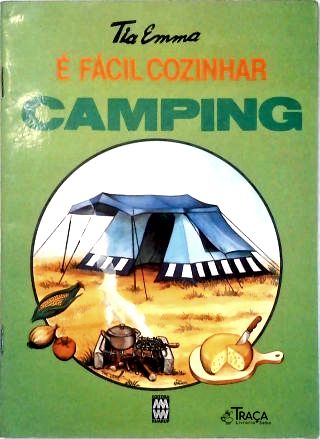 É Fácil Cozinhar: Camping