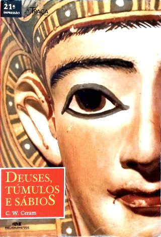 Deuses, Túmulos e Sábios
