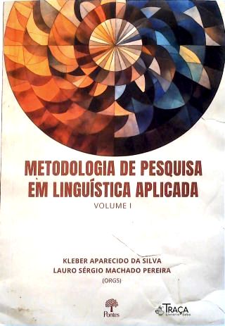 Metodologia de Pesquisa em Linguística Aplicada - Vol.1