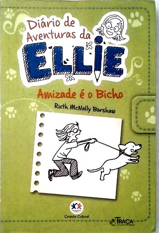 Diário de Aventuras da Ellie: Amizade É o Bicho