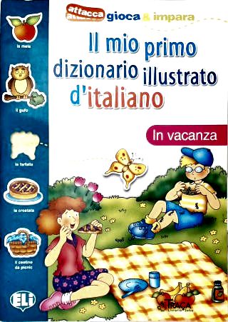 Il Mio Primo Dizionario Illustrato D Italiano