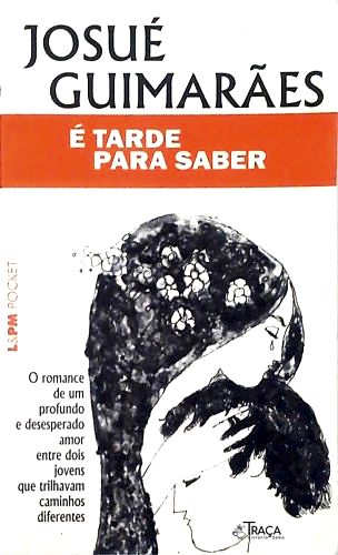 É Tarde para Saber