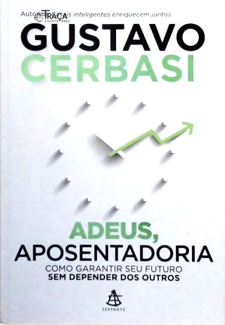 Adeus, Aposentadoria
