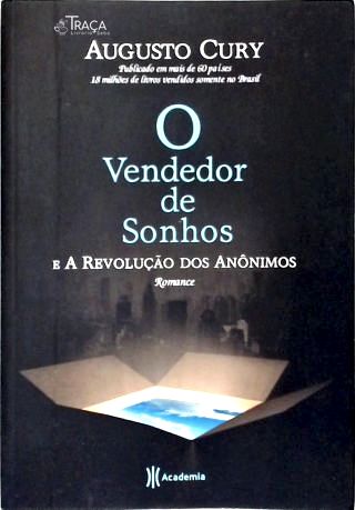 O Vendedor de Sonhos e a Revolução dos Anônimos
