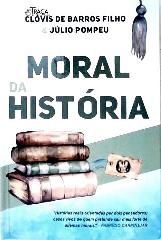 Moral da História (autografado)