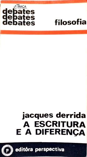 A Escritura e a Diferença