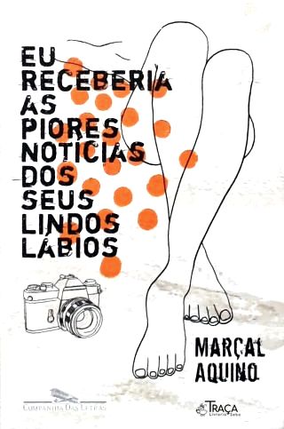 Eu Receberia as Piores Notícias dos Seus Lindos Lábios