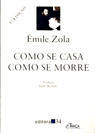 Como Se Casa, Como Se Morre