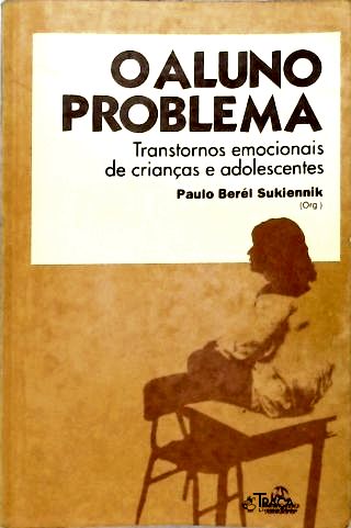 O Aluno Problema