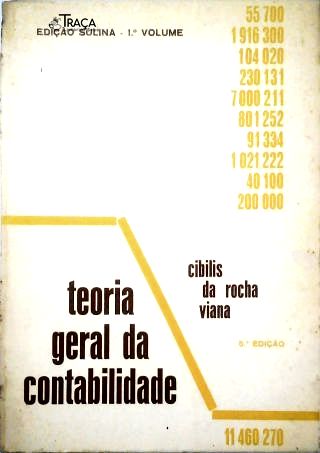 Teoria Geral da Contabilidade - Vol. 1
