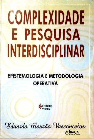 Complexidade e Pesquisa Interdisciplinar
