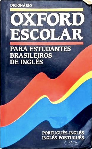 Dicionário Oxford Escolar Para Estudantes Brasileiros De Inglês