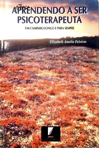 Apredendo a Ser Psicoterapeuta