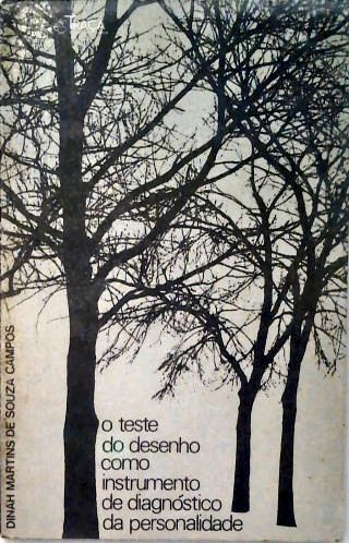 O Teste do Desenho Como Instrumento de Diagnóstico da Personalidade