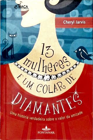 13 Mulheres e Um Colar de Diamantes