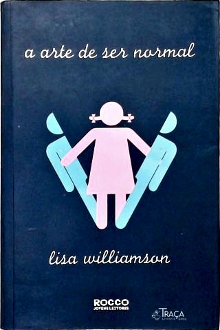 A Arte de Ser Normal