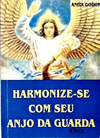 Harmonize-se com Seu Anjo da Guarda