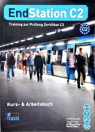 Endstation C2 - Kurs & Arbeitsbuch