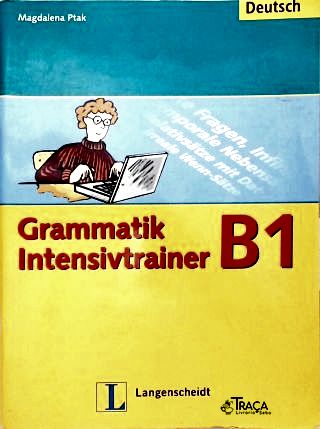 Grammatik Intensivtrainer B1